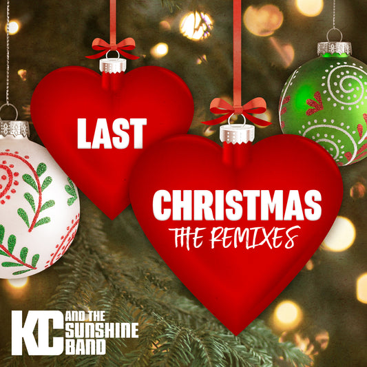 KC AND THE SUNSHINE BAND UNVEIL "LAST CHRISTMAS" (THE REMIXES)  AVAILABLE TODAY